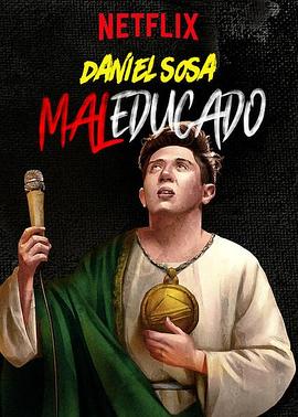 Daniel Sosa： Maleducado海报