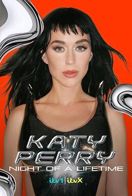 凯蒂佩里(KatyPerry)：一生难忘的夜晚海报