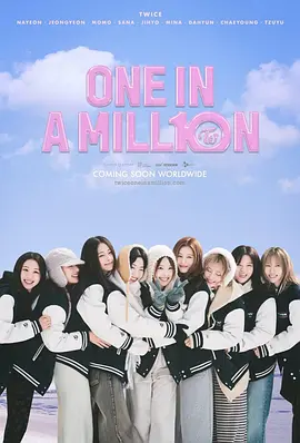 ONE IN A MILL10N TWICE ： ONE IN A MILLION海报