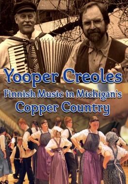 Yooper Creoles：密歇根铜乡的芬兰音乐海报