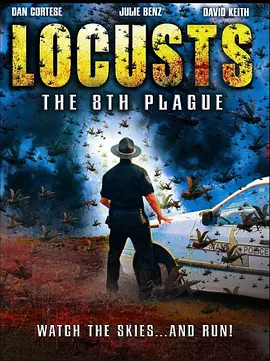 蝗虫大军：天降灾难 Locusts The 8th Plague海报
